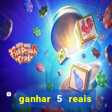 ganhar 5 reais agora pix